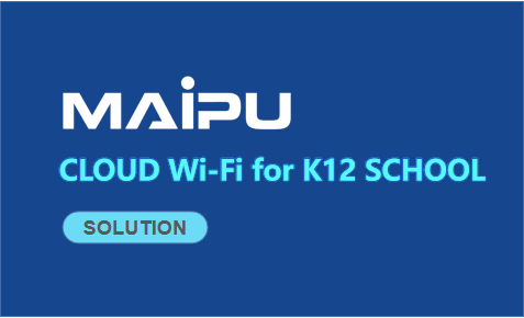 Cloud Wi-Fi for K12 School